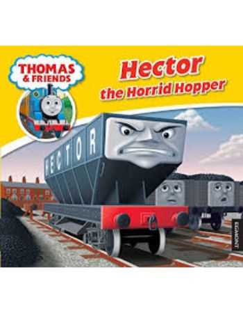 Thomas and Friends : Hector The Horrid Hopper
