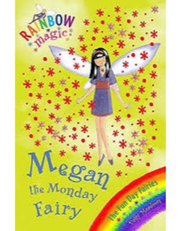 Rainbow Magic : Megan The Monday Fairy