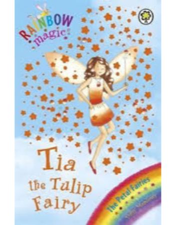 Rainbow Magic : Tia The Tulip Fairy