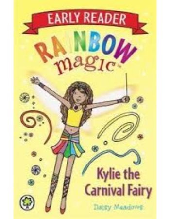 Rainbow Magic : Early Reader : Kylie the Carnival Fairy