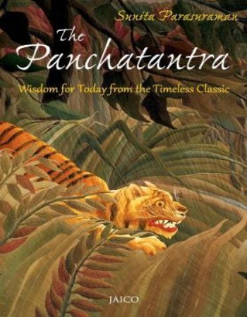 The Panchatantra : Wisdom For Today From The Timeless Classic