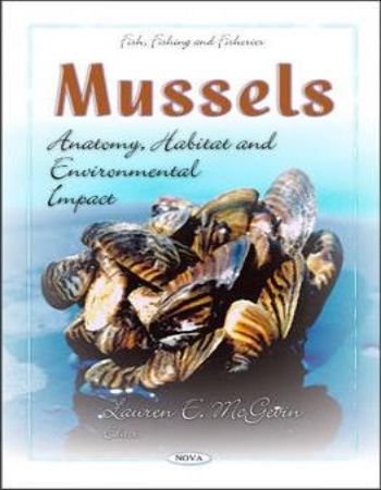 Mussels : Anatomy Habitt and Envirmental Impact