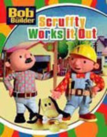 Bob The Builder Scruffty Works It Out-Not Assigned,STERLING PRESS (PVT)  LTD. ISBN:9788120746206