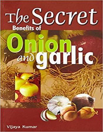 The Secret Benefits of Onion and Garlic
