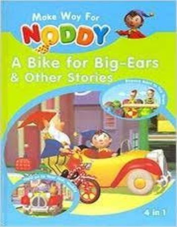 Make Way For Noddy : A Bike For Big Ears and Other Stories