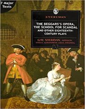 Everyman : The Beggarss Opera The School For Scandal and Other 18th Century