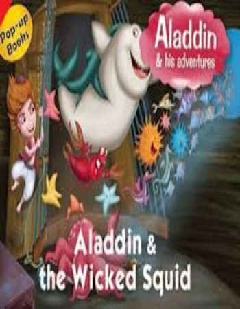 Pop Up Books : Aladdin and the Wicked Squid