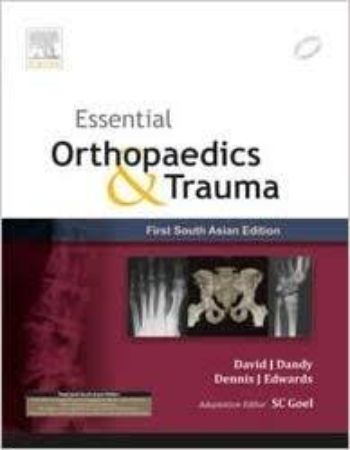 Essential Orthopaedics and Trauma : First South Asian Edition