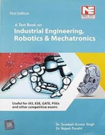 A Text Book on Industrial Engineering Robotics and Mechatronics 5th Edition