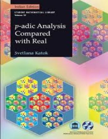 P Adic Analysis Compared With Real