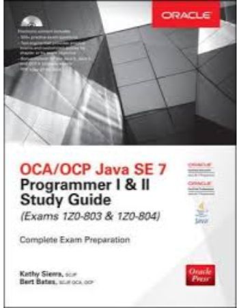 OCA OCP Java SE 7 Programmer I and II Study Guide