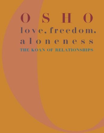 Love Freedom and Aloneness