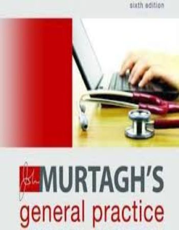 Murtaghs General Practice 6th Edition (OEB)-John Murtagh Am,MCGRAW-HILL ...