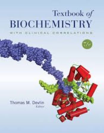 Textbook of Biochemistry 7th Edition : with Clinical Correlations