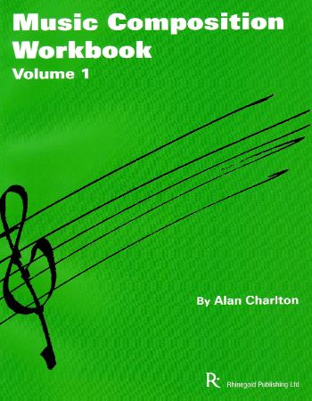 Music Composition Workbook Volume 1