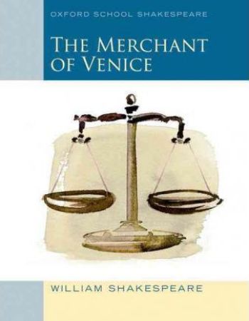 Oxford School Shakespeare : Merchant of Venice