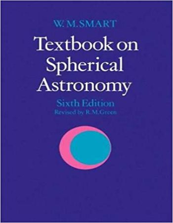 Textbook on Spherical Astronomy 6th Edition