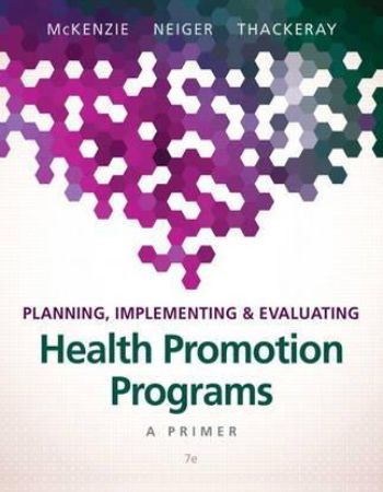 Planning Implementing and Evaluating Health Promotion Programs 7th Edition