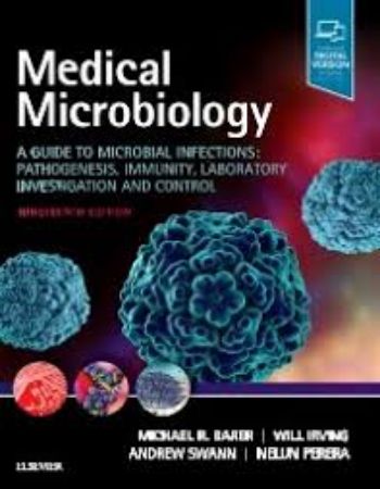 Medical Microbiology - A Guide to Microbial Infections : Pathogenesis Immunity Laboratory Investigation and Control : 19th Edition