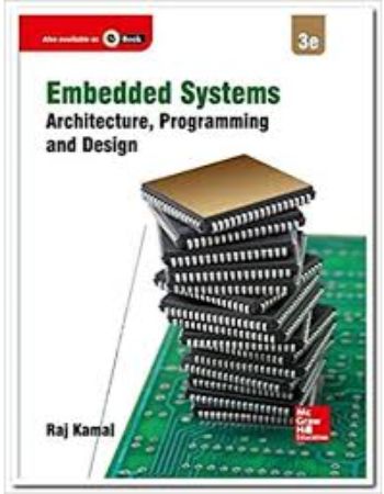 Embedded Systems : Architecture Programming and Design 3rd Edition