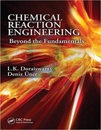Chemical Reaction Engineering : Beyond the Fundamentals