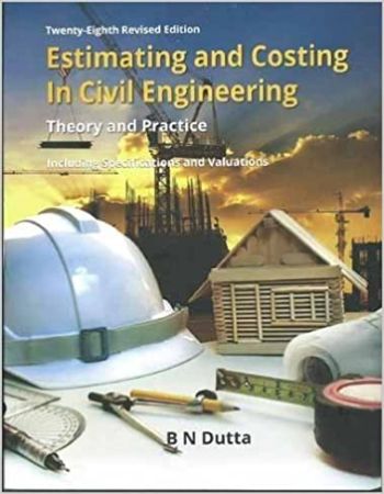 Estimating and Costing in Civil Engineering : Theory and Practice 28th Edition