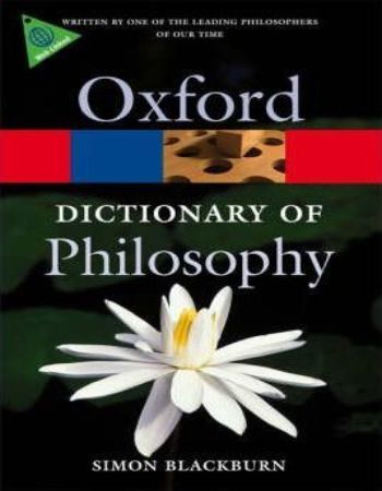 Oxford Dictionary Of Philosophy 2nd Edition-Simon Blackburn,Oxford (U.K ...