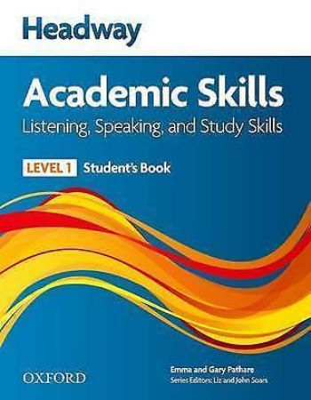 Headway Academic Skills : Listening Speaking and Study Skills : Level 1 Students Book