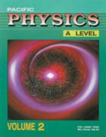 Pacific Physics A Level Volume 2