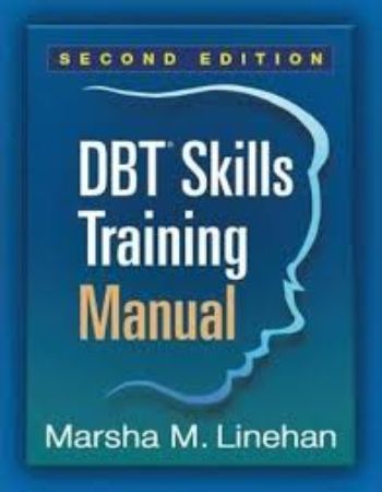Dbt Skills Training Manual 2nd Edition