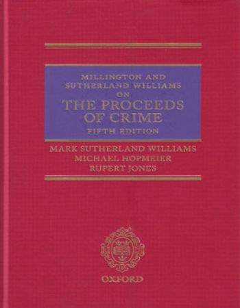 Millington and Sutherland Williams on The Proceeds of Crime 5th Edition