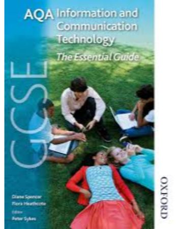 Aqa Gcse Information and Communication Technology : The Essential Guide
