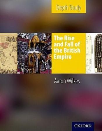 KS3 History : The Rise and Fall Of The British Empire
