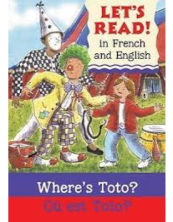 Lets Read In French and English : Wheres Toto
