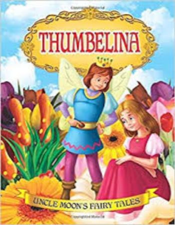 Uncle Moons Fairy Tales : Thumbelina