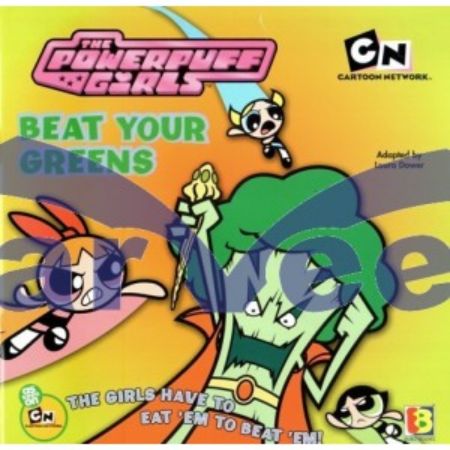 The Powerpuff Girls Beat Your Greens