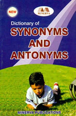Dictionary Of Synonyms and Antonyms