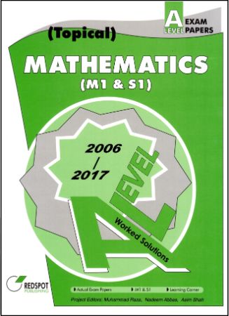 A Level Mathematics M1 and S1 (Topical) 2006 2017 Exam Papers (OEB)