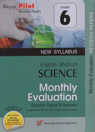 Science Grade 6 : Monthly Evaluation Question papers and Answers