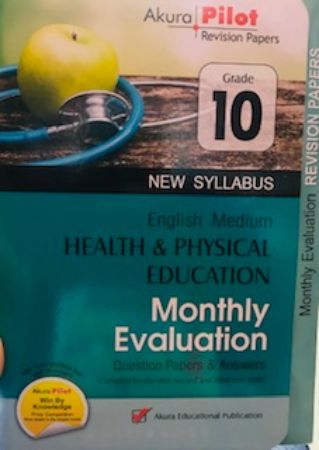 Health and Physical Education Grade 10 : Monthly Evaluation Question papers and Answers