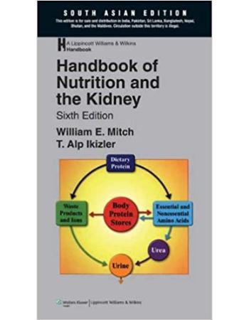 Handbook of Nutrition and the Kidney 6th Edition-William E.Mitch,T. Aip