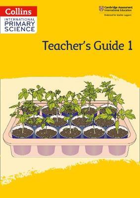 Collins International Primary Science Teachers Guide 1