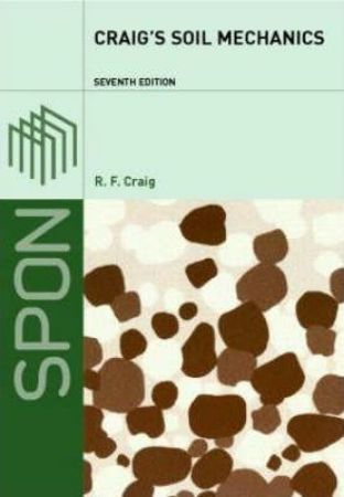 Craigs Soil Mechanics : 7th Edition