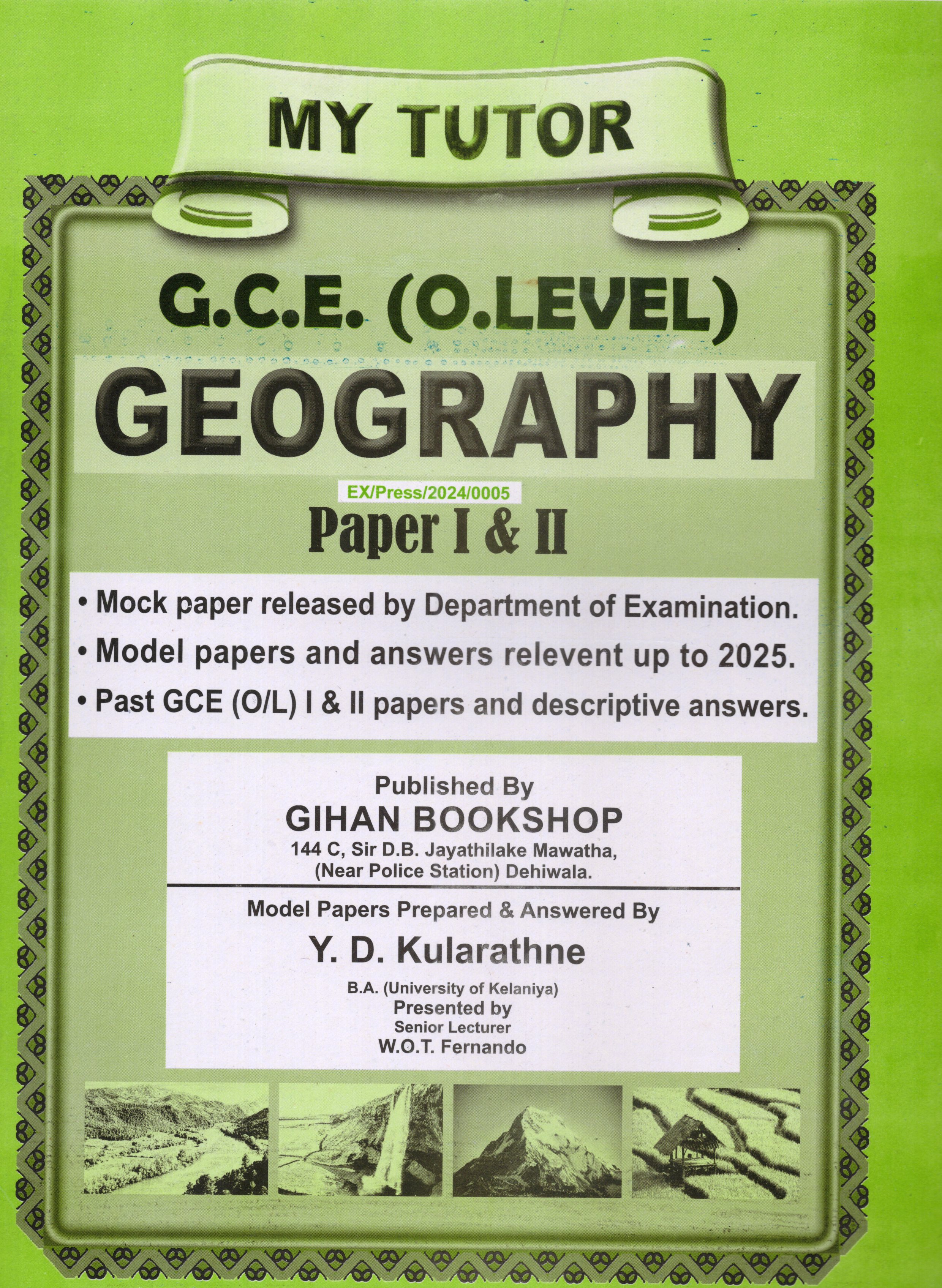 My Tutor O Level Geography Paper I and II : 2024