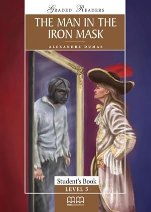 The Man In The Iron Mask Level 5 : Student Book