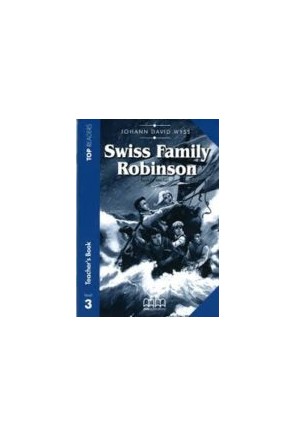 Top Readers : Swiss Family Robinson Level 3 : Teachers Book