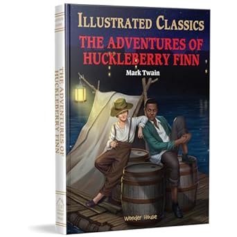 Illustrated Classic The Adventures of Huckleberry Finn