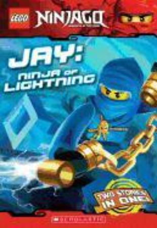 Lego Ninjago : Jay : Ninja of Lightning : Chapter Book