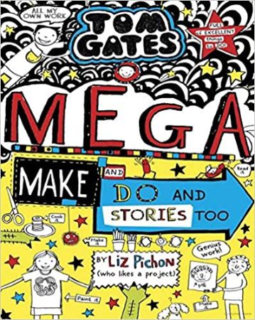 Tom Gates 16 : Mega Make and Do and Stories Too