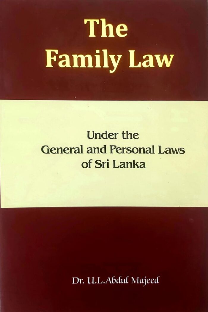 The Family Law : Under the General and Personal Laws of Srilanka